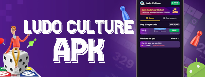 Ludo Culture Apk: A Best Guide on the Classic Board Game